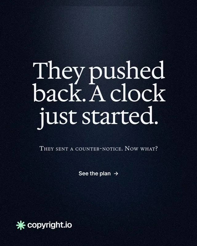 Instagram portrait post for copyright.io: "They pushed back. A clock just started." Dark deco style, smallcaps layout, dark palette in black, grey.