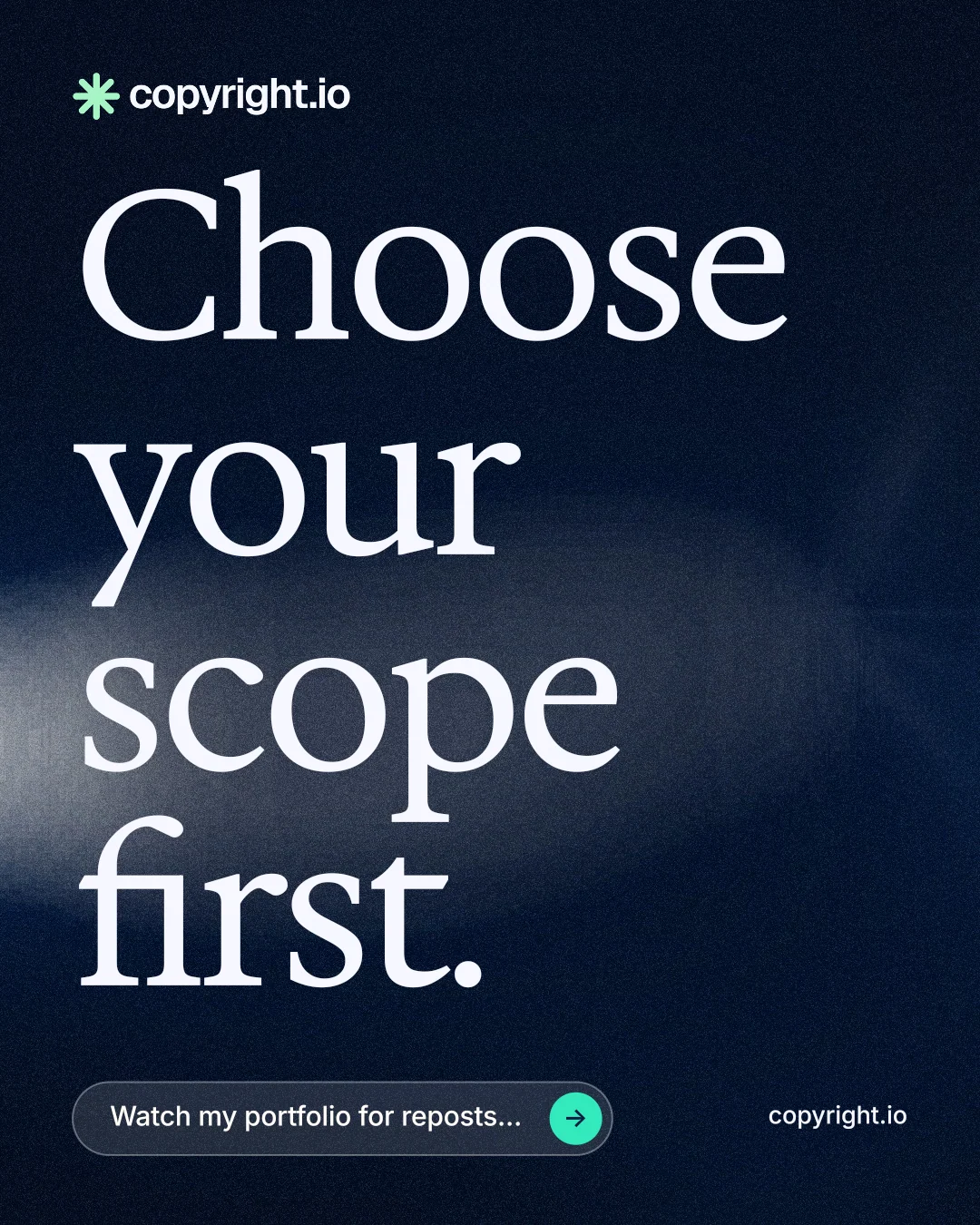 Instagram portrait post for copyright.io: "Choose your scope first." Thermal style, poster layout, dark palette in blue, black, grey.