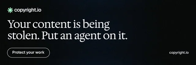 X header for copyright.io: "Your content is being stolen. Put an agent on it." Phosphor atlas style, poster layout, dark palette in black.