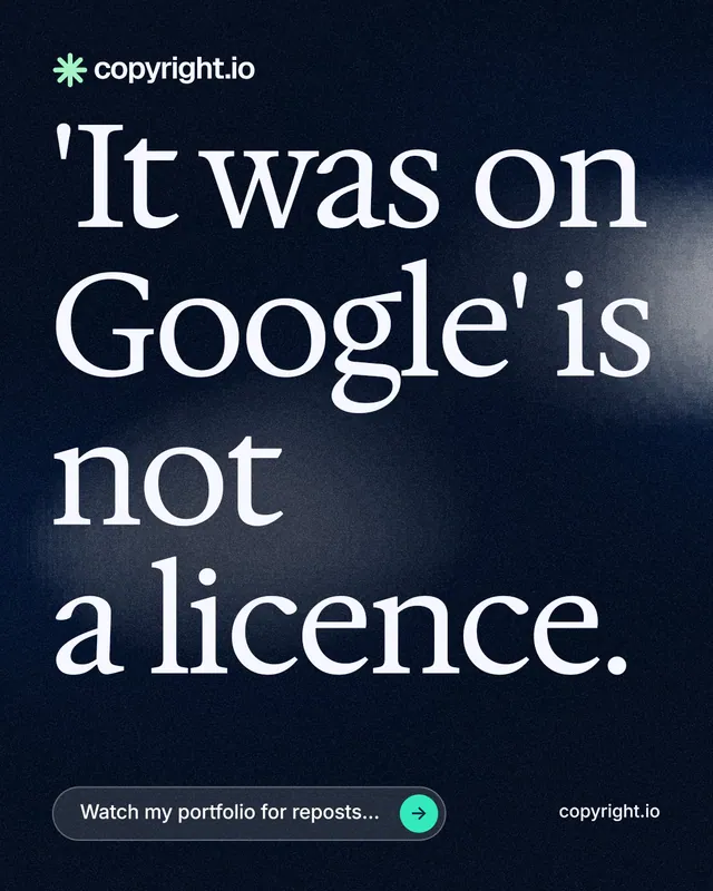Instagram portrait post for copyright.io: "'It was on Google' is not a licence." Thermal style, poster layout, dark palette in black, blue, grey.