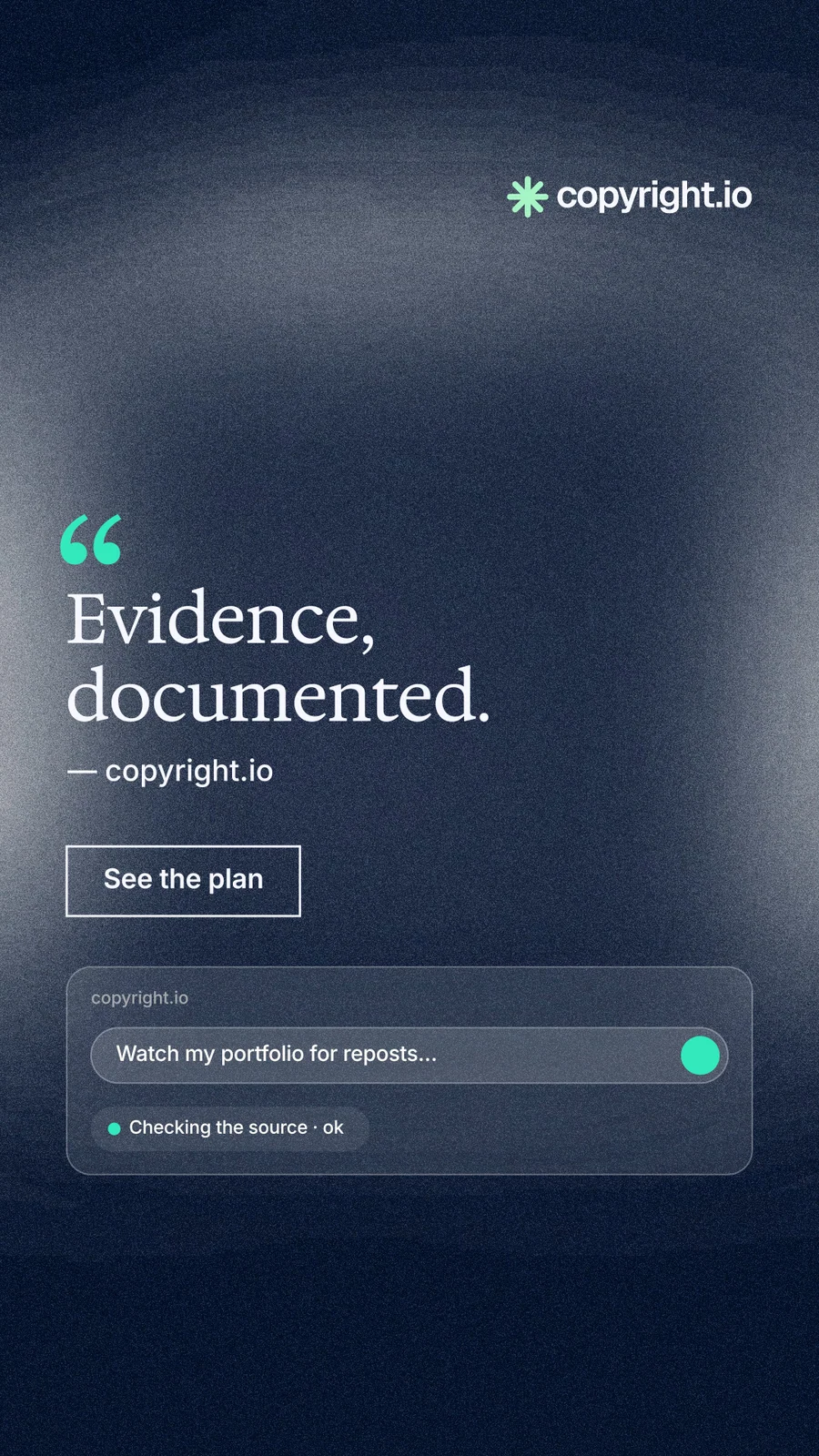 Instagram story for copyright.io: "Evidence, documented." Cyanotype style, quote layout, dark palette in blue, black, grey.
