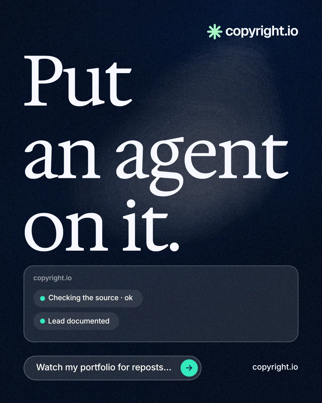Instagram portrait post for copyright.io: "Put an agent on it." Thermal style, poster layout, dark palette in blue, black, grey.