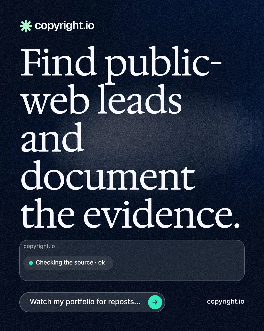 Instagram portrait post for copyright.io: "Find public-web leads and document the evidence." Thermal style, poster layout, dark palette in blue, black, grey.