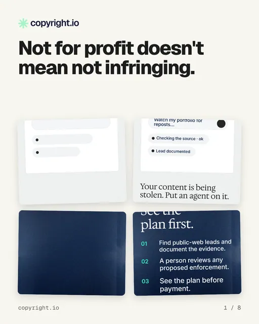Carousel for copyright.io: "Not for profit doesn't mean not infringing.". Collection carousel, 8 slides, light palette.