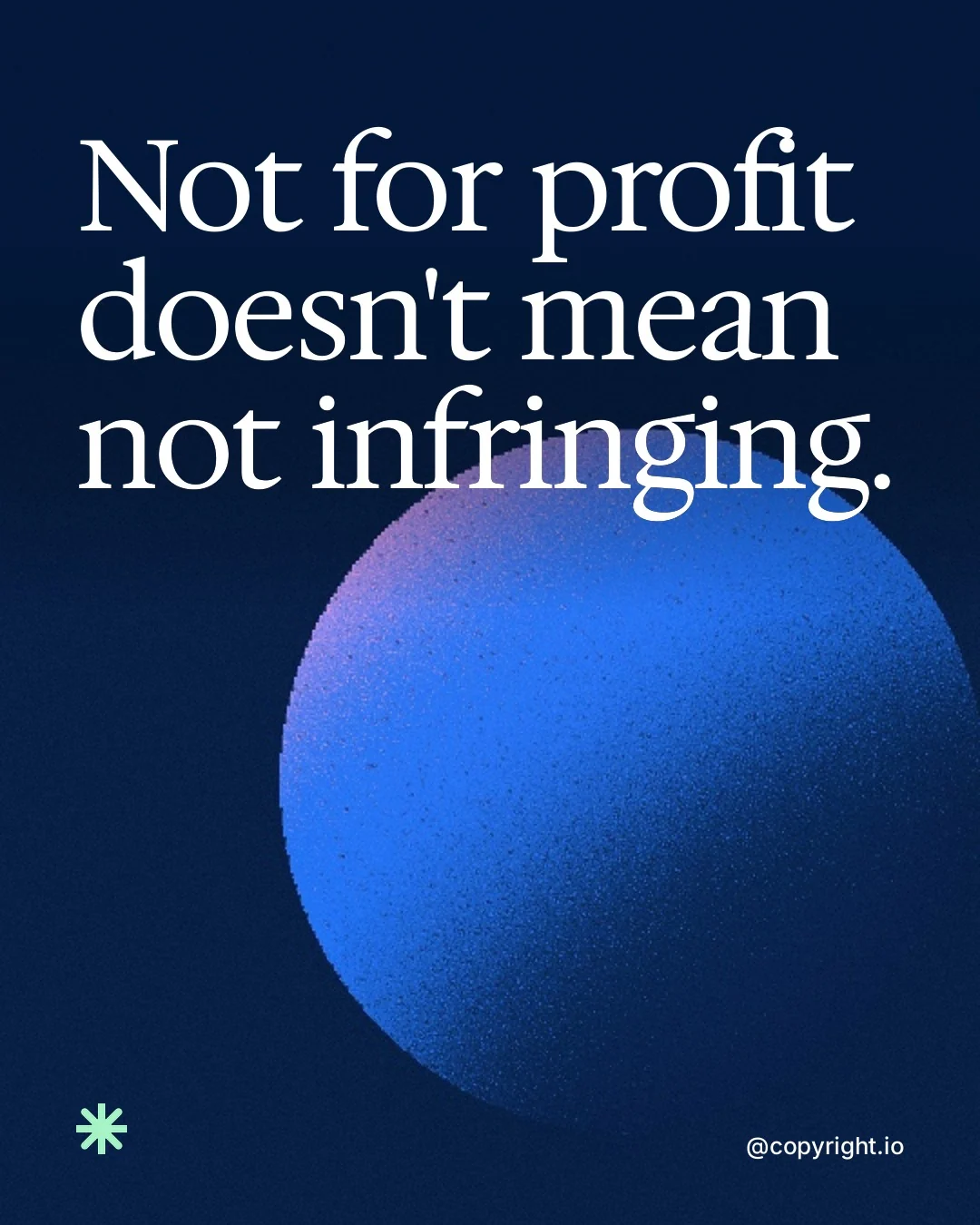 Video for copyright.io: "Not for profit doesn't mean not infringing.". Shader loop, 6.0 s, dark palette.