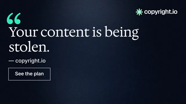 Landscape graphic for copyright.io: "Your content is being stolen." Dark deco style, quote layout, dark palette in black, blue.