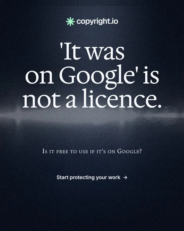 Instagram portrait post for copyright.io: "'It was on Google' is not a licence." Dark deco style, smallcaps layout, dark palette in blue, black, grey.