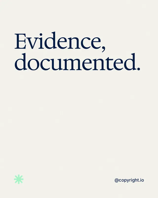 Instagram portrait post for copyright.io: "Evidence, documented." Editorial style, technique:mixed type lockup layout, light palette in white, grey.
