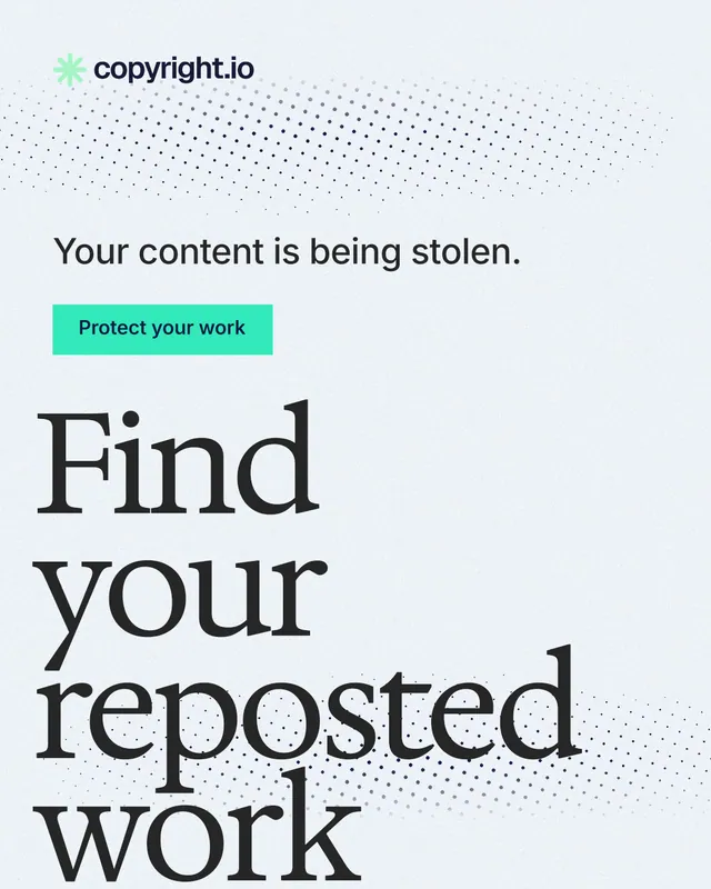 Instagram portrait post for copyright.io: "Find your reposted work." Swiss style, oversized layout, light palette in white, grey.