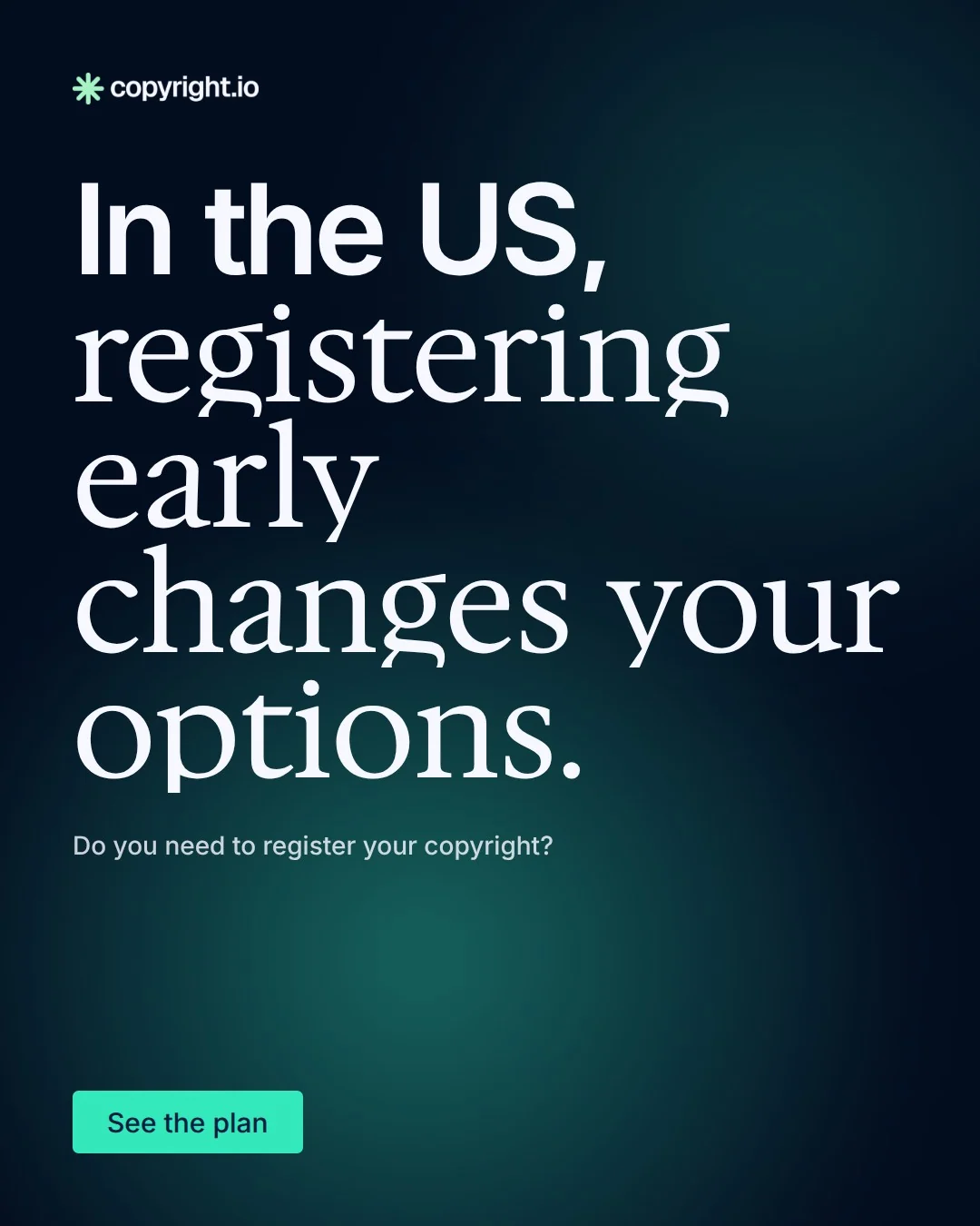 Video for copyright.io: "In the US, registering early changes your options.". Doc motion loop, 8.0 s, dark palette.