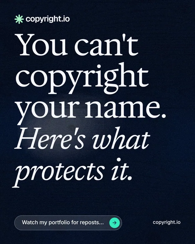 Instagram portrait post for copyright.io: "You can't copyright your name. Here's what protects it." Thermal style, poster layout, dark palette in black, blue, grey.