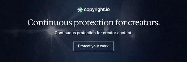 X header for copyright.io: "Continuous protection for creators." Dark deco style, centred layout, dark palette in blue, black, grey.