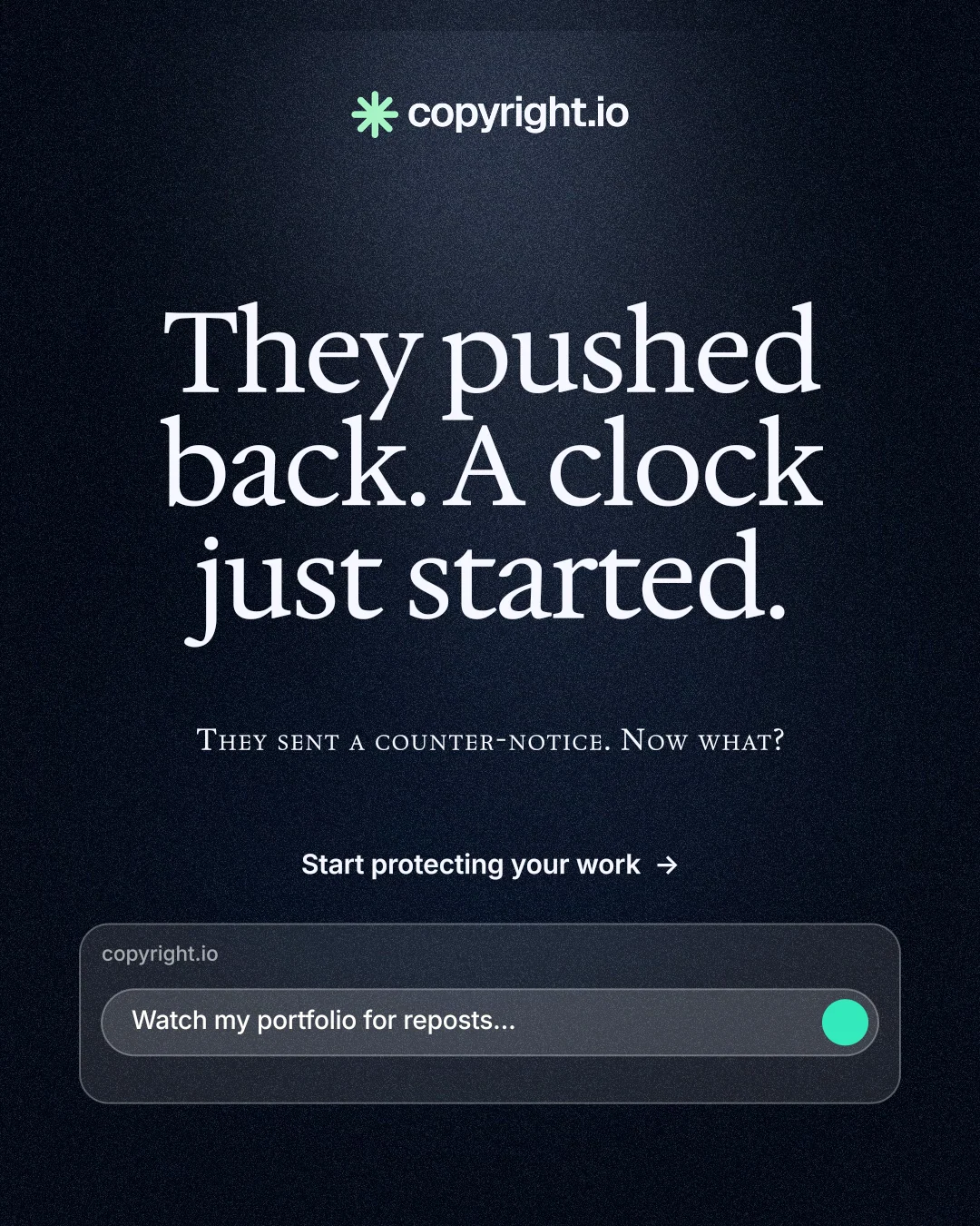 Instagram portrait post for copyright.io: "They pushed back. A clock just started." Dark deco style, smallcaps layout, dark palette in black, blue, grey.