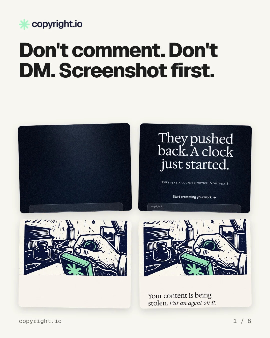 Carousel for copyright.io: "Don't comment. Don't DM. Screenshot first.". Collection carousel, 8 slides, light palette.