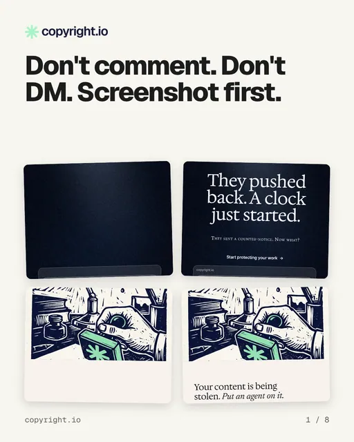 Carousel for copyright.io: "Don't comment. Don't DM. Screenshot first.". Collection carousel, 8 slides, light palette.