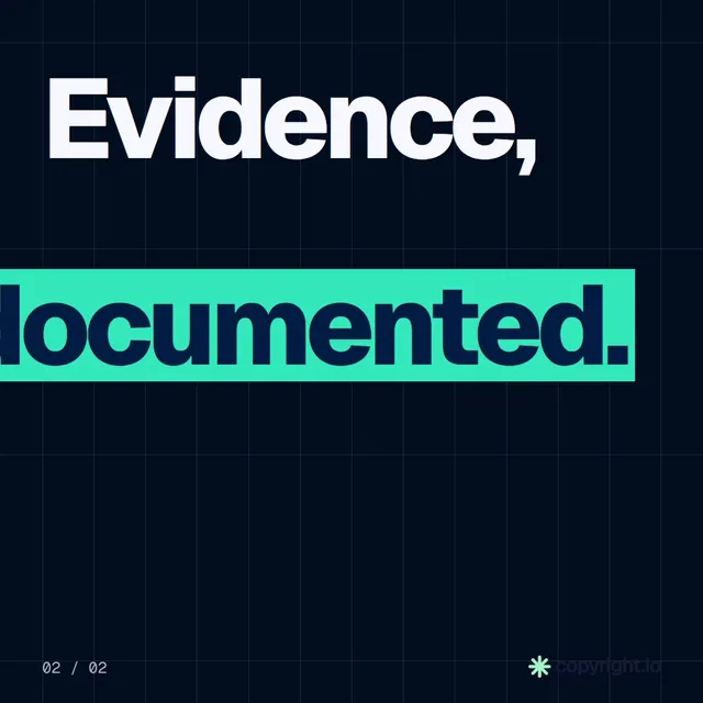 Video for copyright.io: "Evidence, documented.". Kinetic type grid, 6.0 s, dark palette.