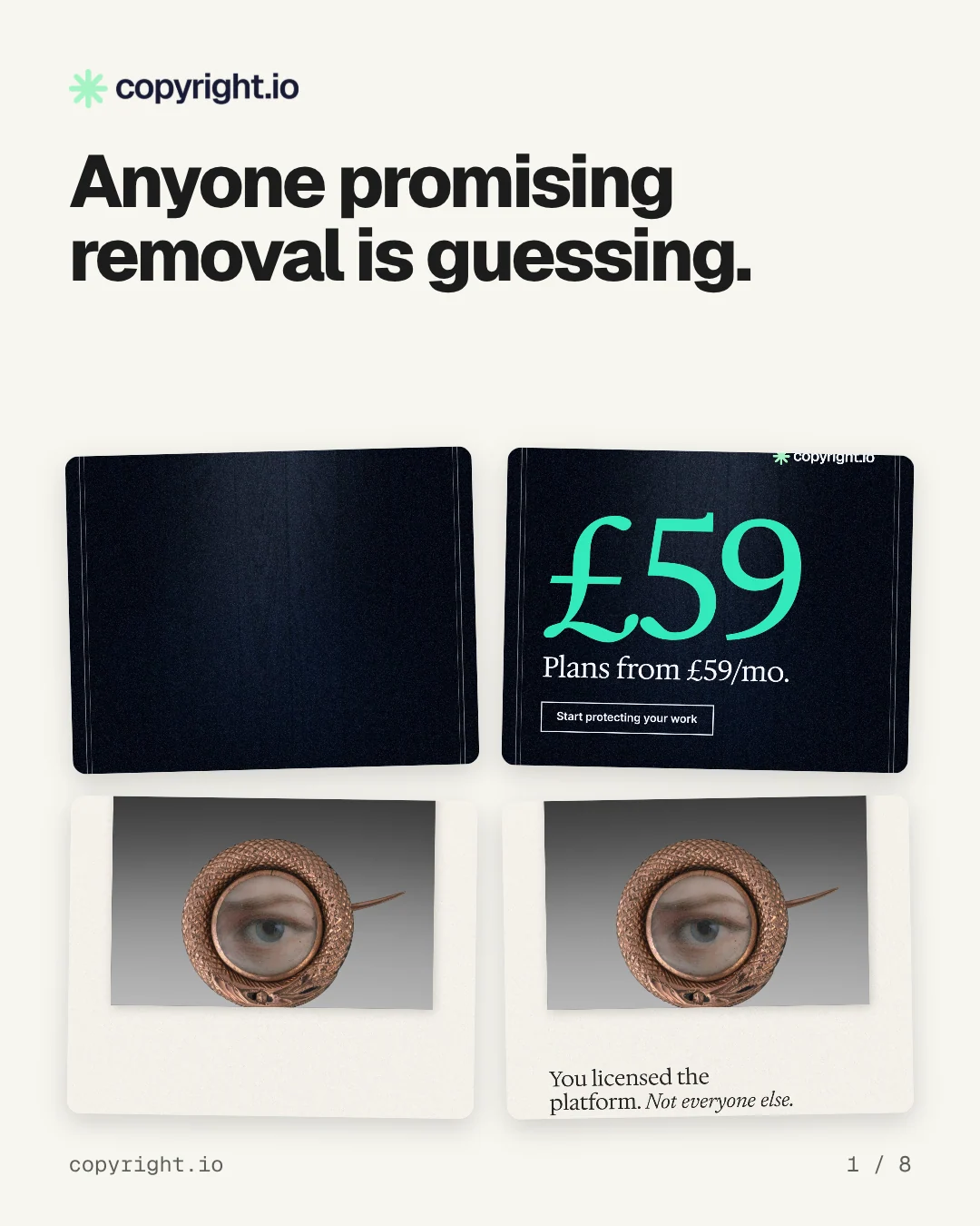 Carousel for copyright.io: "Anyone promising removal is guessing.". Collection carousel, 8 slides, light palette.