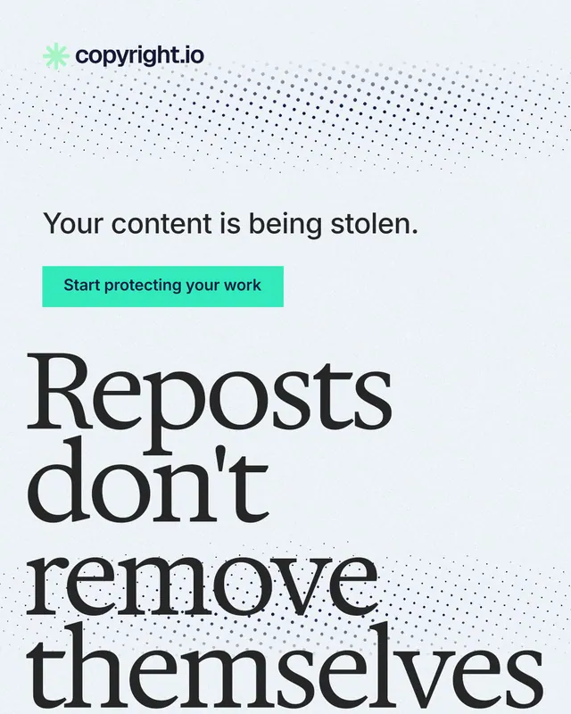 Instagram portrait post for copyright.io: "Reposts don't remove themselves." Swiss style, oversized layout, light palette in white, grey, teal.
