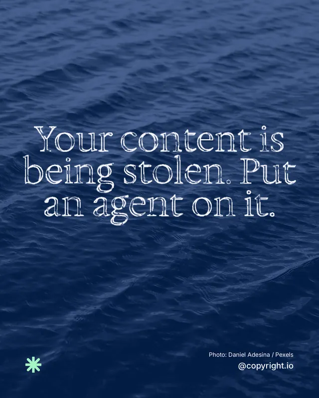 Instagram portrait post for copyright.io: "Your content is being stolen. Put an agent on it." Scribble style, technique:raster type fx layout, dark palette in blue.