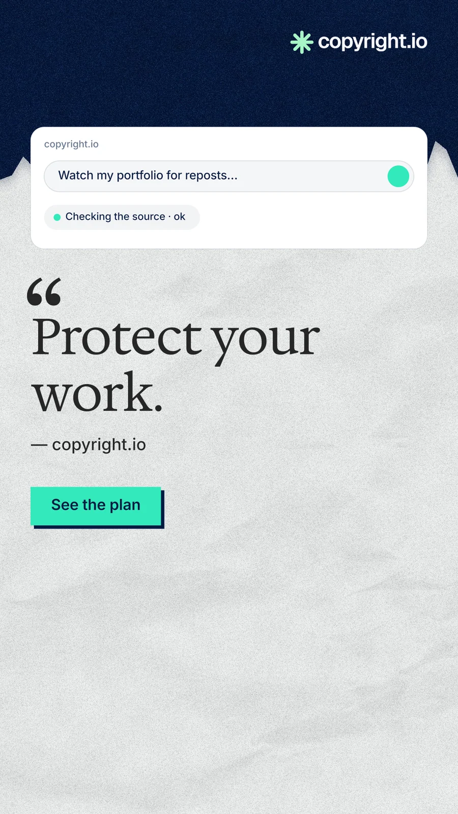 Instagram story for copyright.io: "Protect your work." Paper trio style, quote layout, light palette in white, blue.