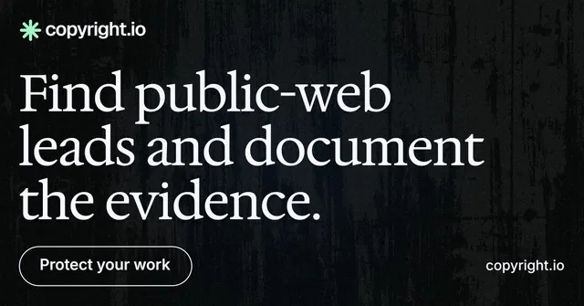 Social ad for copyright.io: "Find public-web leads and document the evidence." Phosphor atlas style, poster layout, dark palette in black, grey.