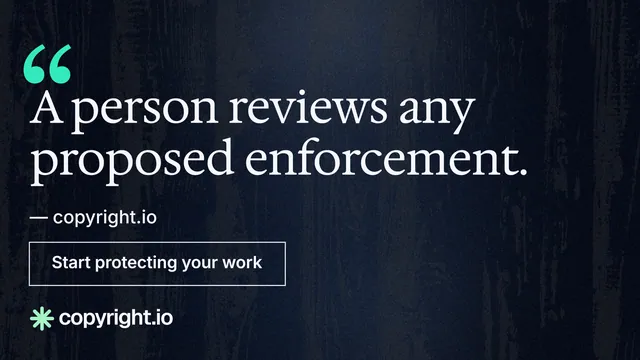 Landscape graphic for copyright.io: "A person reviews any proposed enforcement." Dark deco style, quote layout, dark palette in blue, black, grey.
