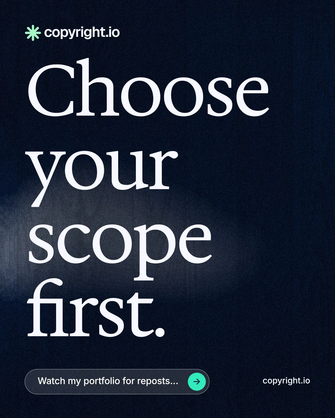 Instagram portrait post for copyright.io: "Choose your scope first." Thermal style, poster layout, dark palette in black, blue, grey.