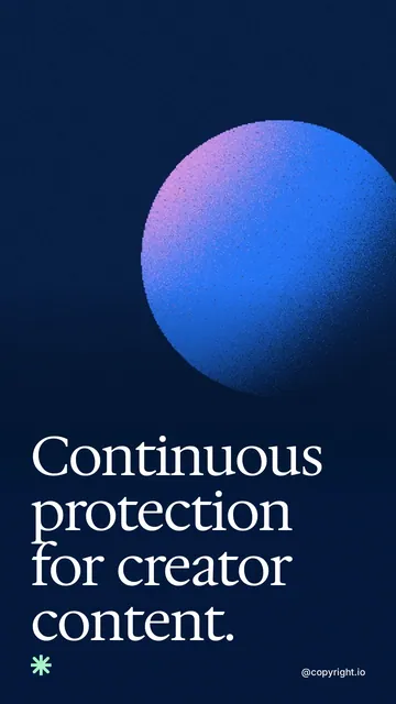 Video for copyright.io: "Continuous protection for creator content.". Shader loop, 6.0 s, dark palette.