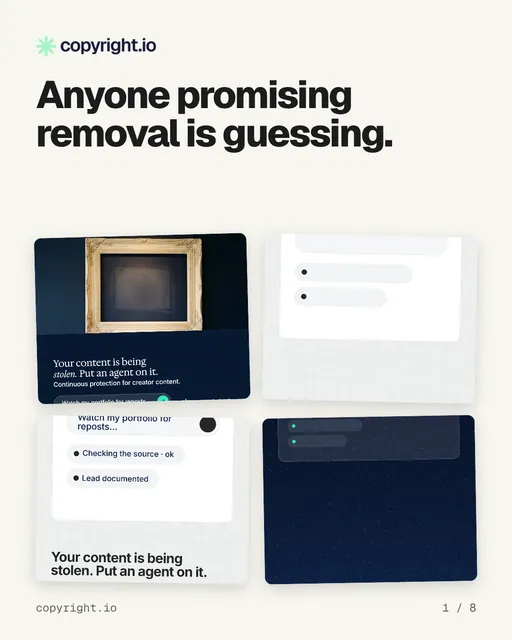 Carousel for copyright.io: "Anyone promising removal is guessing.". Collection carousel, 8 slides, light palette.