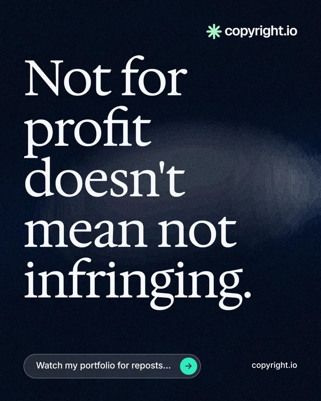 Instagram portrait post for copyright.io: "Not for profit doesn't mean not infringing." Thermal style, poster layout, dark palette in black, blue, grey.