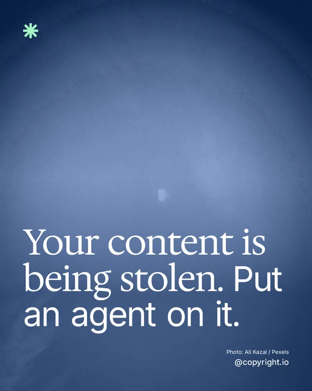 Instagram portrait post for copyright.io: "Your content is being stolen. Put an agent on it." Duotone style, technique:pexels ingredient layout, dark palette in blue.