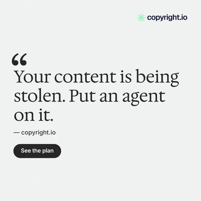 Instagram post for copyright.io: "Your content is being stolen. Put an agent on it." Data card style, quote layout, light palette in white, grey.