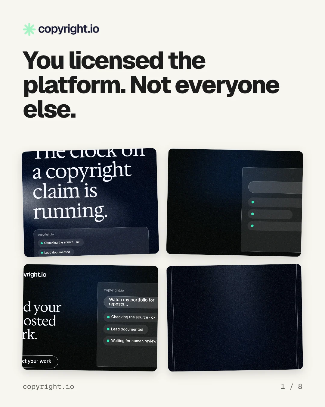 Carousel for copyright.io: "You licensed the platform. Not everyone else.". Collection carousel, 8 slides, light palette.