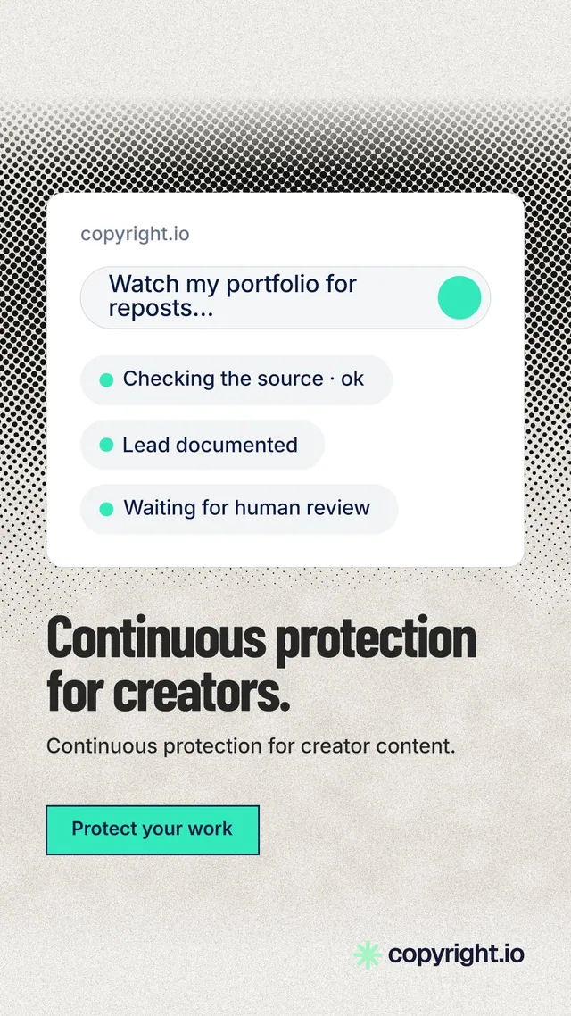 Instagram story for copyright.io: "Continuous protection for creators." Ink sticker style, bottom layout, light palette in white, grey.