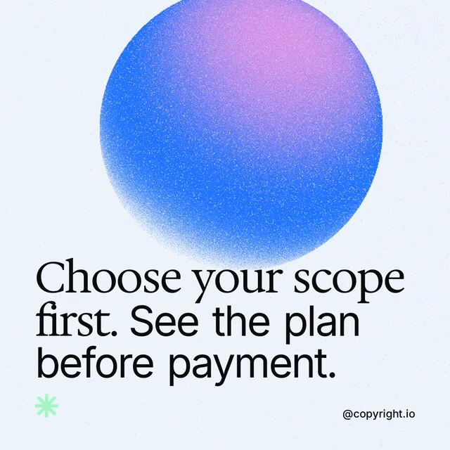 Instagram post for copyright.io: "Choose your scope first. See the plan before payment." Auto 1x1 style, technique:shader field layout, light palette in white, blue.