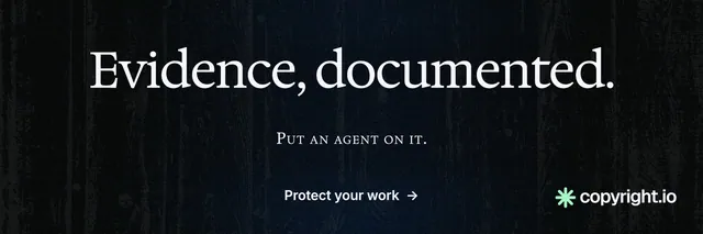 X header for copyright.io: "Evidence, documented." Phosphor atlas style, smallcaps layout, dark palette in black, grey.
