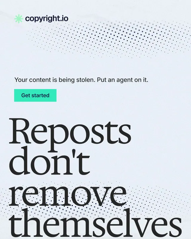 Instagram portrait post for copyright.io: "Reposts don't remove themselves." Swiss style, oversized layout, light palette in white, blue, grey.