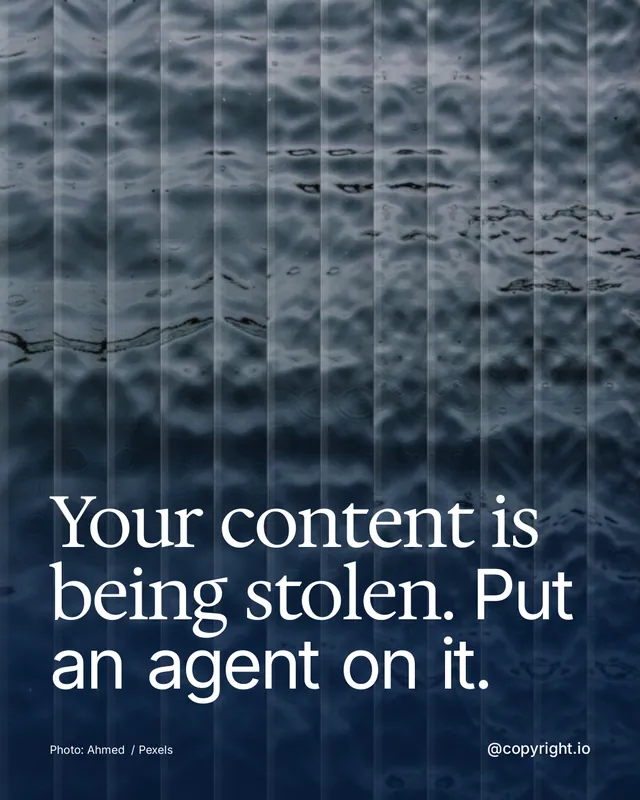 Instagram portrait post for copyright.io: "Your content is being stolen. Put an agent on it." Photo style, technique:fluted glass layout, dark palette in grey, blue.