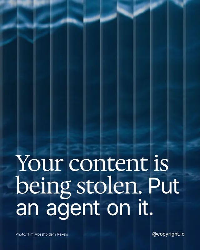 Instagram portrait post for copyright.io: "Your content is being stolen. Put an agent on it." Photo style, technique:fluted glass layout, dark palette in blue.