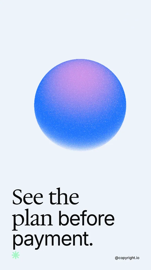 Instagram story for copyright.io: "See the plan before payment." Auto 9x16 style, technique:shader field layout, light palette in white, blue.
