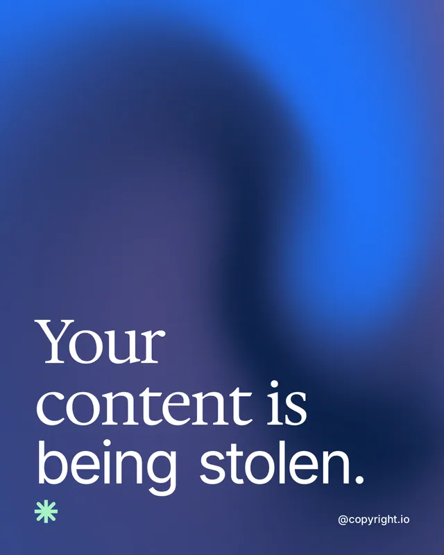 Instagram portrait post for copyright.io: "Your content is being stolen." Auto 4x5 style, technique:shader field layout, dark palette in blue.