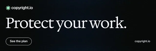 X header for copyright.io: "Protect your work." Phosphor atlas style, poster layout, dark palette in black.