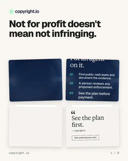 Carousel for copyright.io: "Not for profit doesn't mean not infringing.". Collection carousel, 8 slides, light palette.