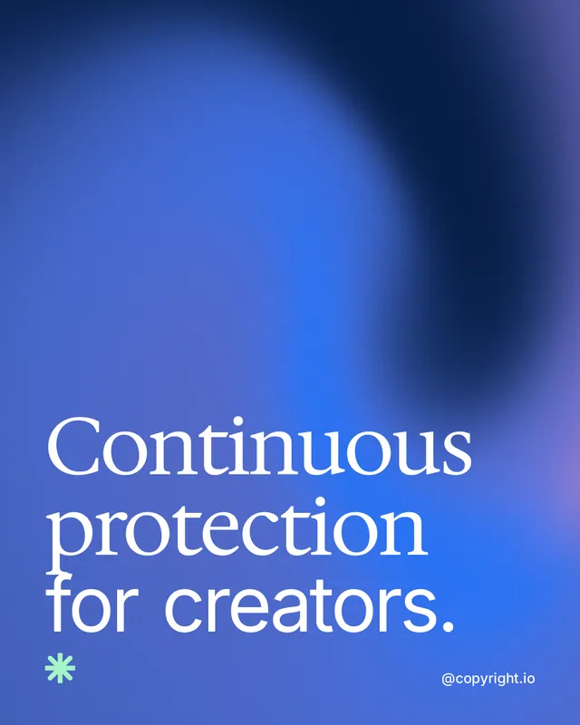 Instagram portrait post for copyright.io: "Continuous protection for creators." Auto 4x5 style, technique:shader field layout, dark palette in blue.