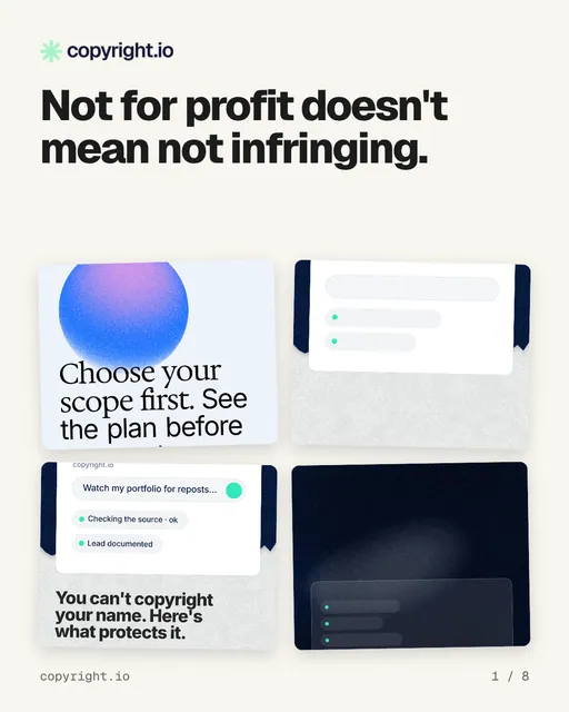 Carousel for copyright.io: "Not for profit doesn't mean not infringing.". Collection carousel, 8 slides, light palette.