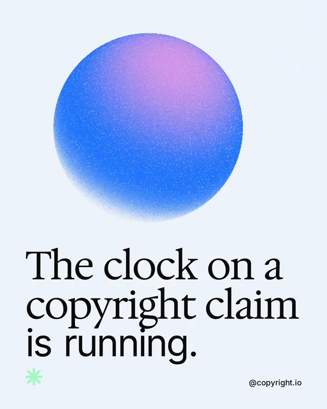 Instagram portrait post for copyright.io: "The clock on a copyright claim is running." Auto 4x5 style, technique:shader field layout, light palette in white, blue.