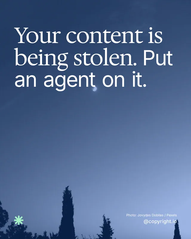 Instagram portrait post for copyright.io: "Your content is being stolen. Put an agent on it." Duotone style, technique:pexels ingredient layout, dark palette in blue.