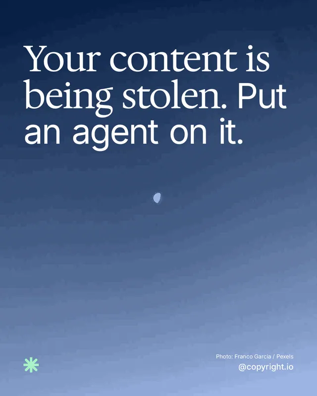 Instagram portrait post for copyright.io: "Your content is being stolen. Put an agent on it." Duotone style, technique:pexels ingredient layout, dark palette in blue.
