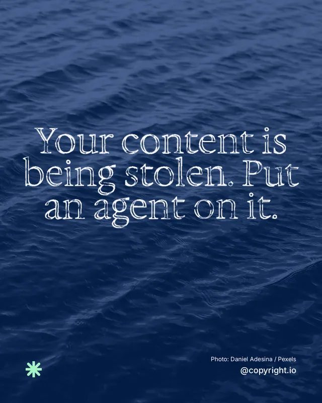 Instagram portrait post for copyright.io: "Your content is being stolen. Put an agent on it." Scribble style, technique:raster type fx layout, dark palette in blue.