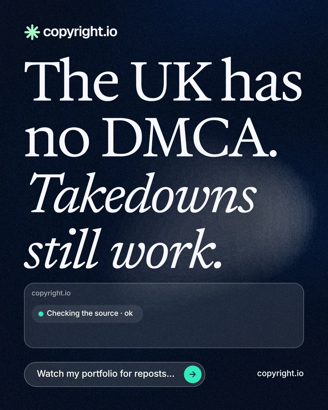 Instagram portrait post for copyright.io: "The UK has no DMCA. Takedowns still work." Thermal style, poster layout, dark palette in blue, black, grey.